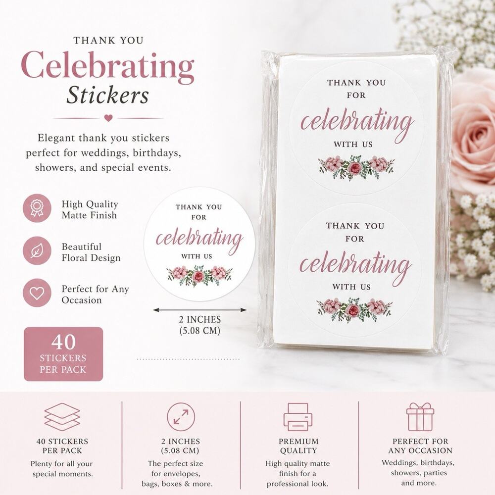 40 Pack Thank You for Celebrating With Us Stickers 2” Floral Wedding Favor